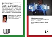 The Hedge Accounting Approach: Comparison Between IAS 39 and Ifrs 9 3639686276 Book Cover