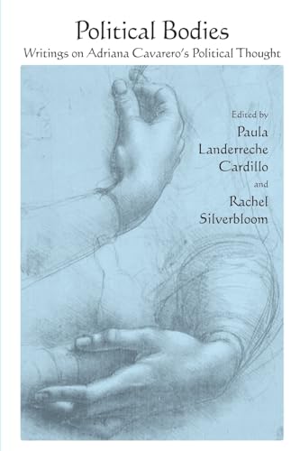 Political Bodies: Writings on Adriana Cavarero's Political Thought (Contemporary Italian Philosoph)