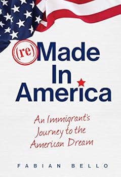 Hardcover reMade in America: An Immigrant's Journey to the American Dream Book