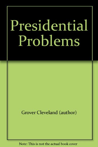 Presidential Problems B001CDR2H8 Book Cover