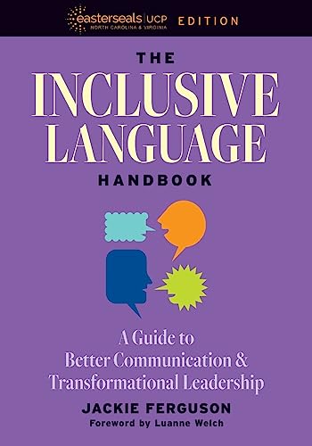 The Inclusive Language Handbook: A Guide to Better Communication and Transformational Leadership, Ea