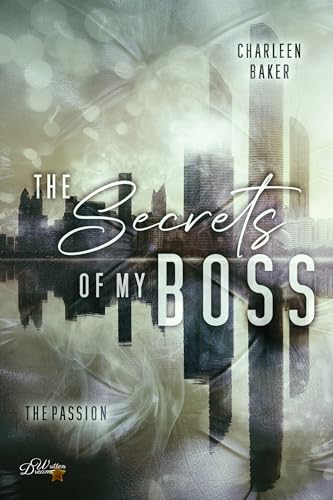 Cover zum Buch The Secrets of my Boss: The Passion