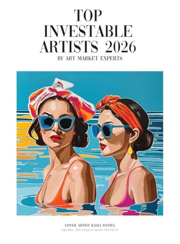 Investable Artists 2026: The Definitive Guide for Collectors, Investors and Art Professionals