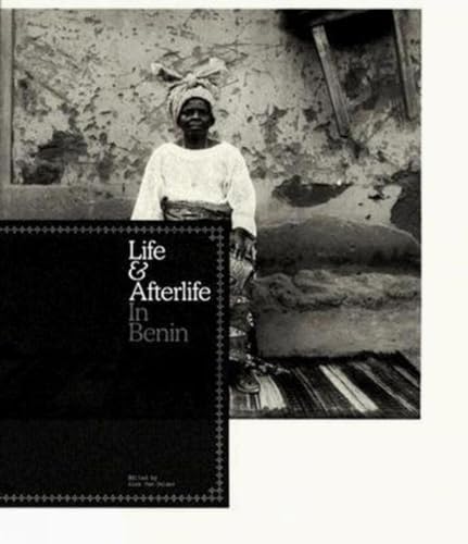 Life & afterlife in Benin. Ediz. illustrata