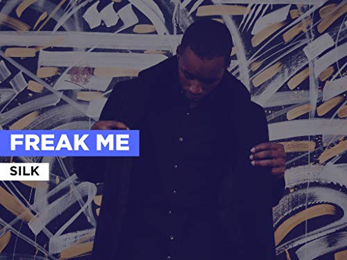  Freak Me nello stile di Silk