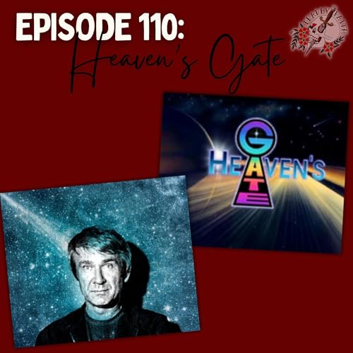 Episode 110: Heaven's Gate | Boarding the Mothership