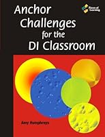 Anchor Challenges for the DI Classroom 1934358169 Book Cover