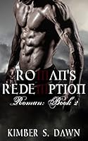 Roman's Redemption 1512218650 Book Cover