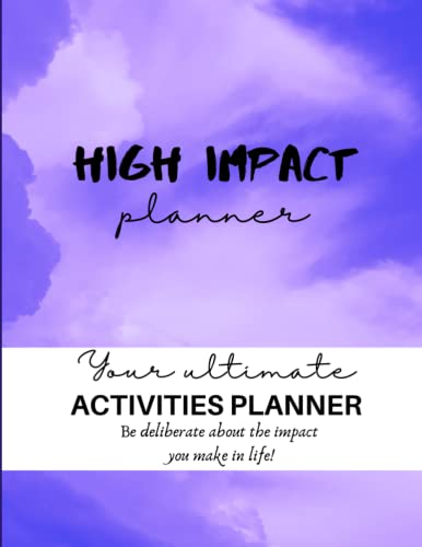 High Impact Planner: Your Ultimate Activities Planner