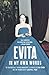 Evita: In My Own Words