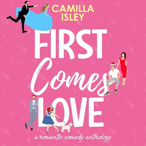 First Comes Love by Camilla Isley episode artwork