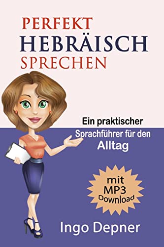 Perfekt Hebräisch sprechen (mit MP3 Audio-Datei)
