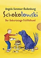 Schokolowski – Der Geburtstags-Trüffelhund 958704052X Book Cover