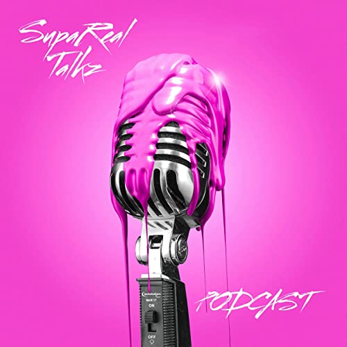Supa Real Savage Talk Podcast copertina
