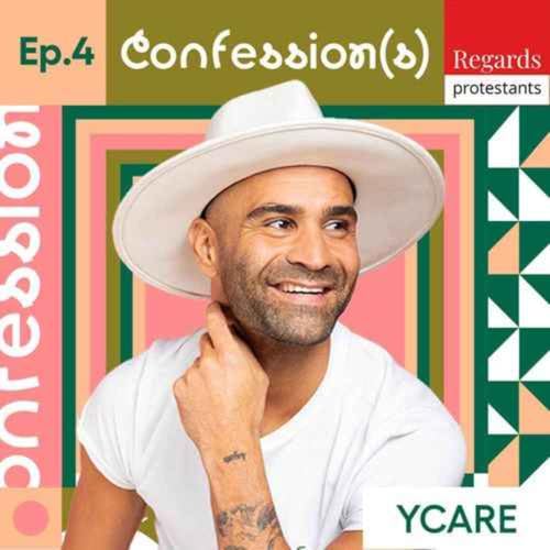 Confessions : L'amour comme force universelle - avec YCARE (chanteur)