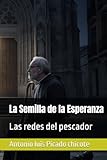 La Semilla de la Esperanza: Las redes del pescador