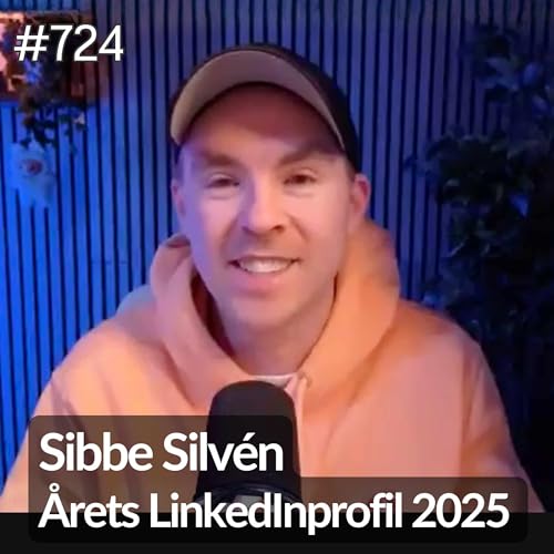 724 Sibbe Silv&eacute;n - &aring;rets LinkedInprofil 2025
