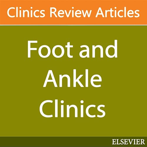 Foot and Ankle Clinics (Elsevier) Podcast Por Foot and Ankle Clinics arte de portada