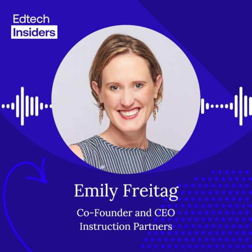 AI in Action: Emily Freitag of Instruction Partners on What&rsquo;s Actually Working in Schools