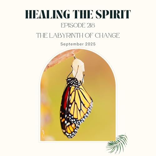 218. September 2025: The Labyrinth of Change