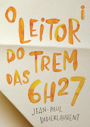 Leitor do Trem das 6h27, O [Portuguese_brazilian] 8580577918 Book Cover