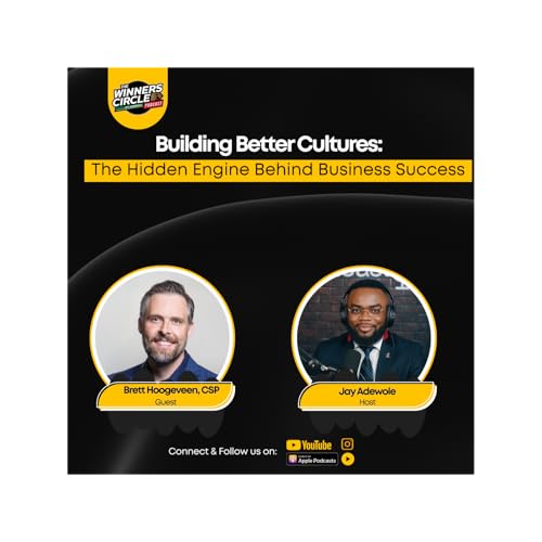 Building Better Cultures: The Hidden Engine Behind Business Success