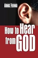 How to hear from God 146791200X Book Cover