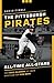 The Pittsburgh Pirates All-Time All-Stars: The Best Players at Each Position for the Bucs