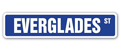 EVERGLADES Street Sign tropical wetland florida environment national | Indoor/Outdoor | 30" Wide Plastic Sign
