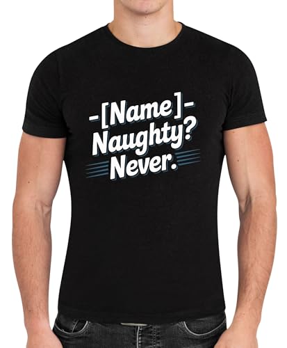 Holiday T-Shirt Seasonal Design Theme Lovers Naughty? Never. Black