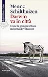 mennekes 11011  Darwin va in città: Come la giungla urbana influenza l’evoluzione