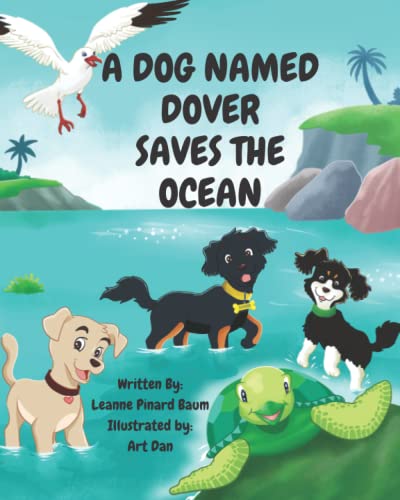 A Dog Named Dover Saves The Ocean