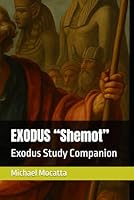 EXODUS “Shemot”: Exodus Study Companion B0F62R7PWL Book Cover
