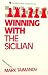 Winning With the Sicilian (The Macmillan chess library)