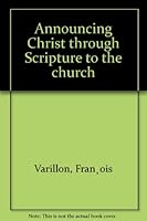 Announcing Christ through Scripture to the church B0007DWLT8 Book Cover