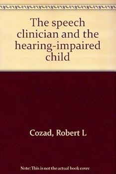 Paperback The speech clinician and the hearing-impaired child Book