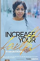 Increase Your Faith : 30 Day Devotional 198330171X Book Cover