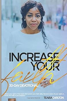 Paperback INCREASE YOUR FAITH: 30 Day Devotional Book