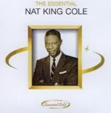 nat king cole love me as though there were no tomorrow  The Essential Nat King Cole