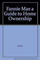 Fannie Mae a Guide to Home Ownership B000MGLDPI Book Cover