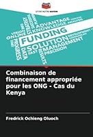 Combinaison de financement appropriée pour les ONG - Cas du Kenya 6205381354 Book Cover