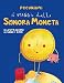 Il Viaggio Della Signora Moneta - 3