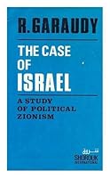 The case of Israel: A study of political Zionism 1850240000 Book Cover