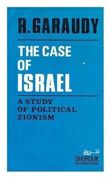 Hardcover The case of Israel: A study of political Zionism Book