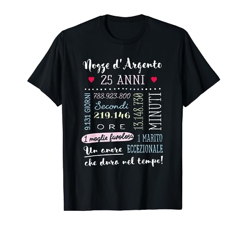 Anniversario di Matrimonio - 25 Anni - Nozze d'Argento Maglietta