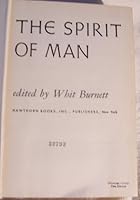 The Spirit of Man - the Magnificent Courage of Man's Spirit in Acts of Daring and Doin....in Times of Being, Sharing and Living, at Moments of feeling and Wondering. B000H57D7G Book Cover