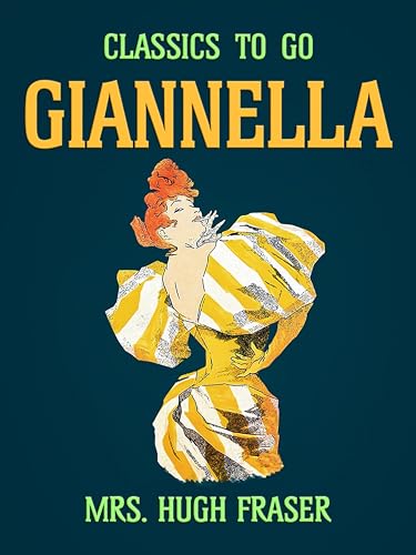 Giannella: Restored Classics to Go Edition (English Edition)