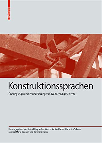 Konstruktionssprachen histoire technique construction architecture 5