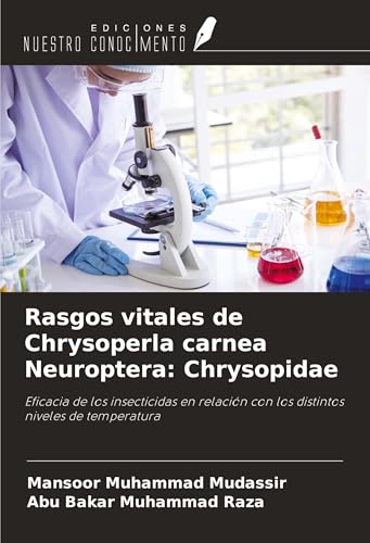 Rasgos vitales de Chrysoperla carnea Neuroptera: Chrysopidae: Eficacia de los insecticidas en relación con los distintos niveles de temperatura