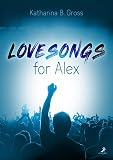 Lovesongs for Alex